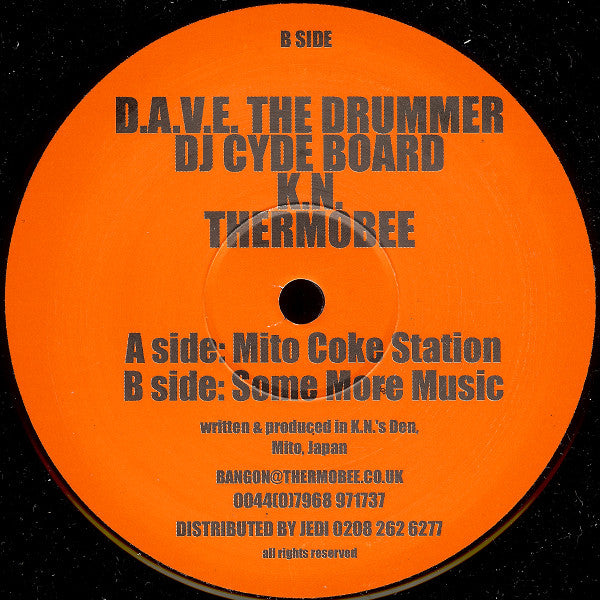 Thermobee & D.A.V.E. The Drummer & KN & DJ Cyde Board : Mito Coke Station / Some More Music (12")