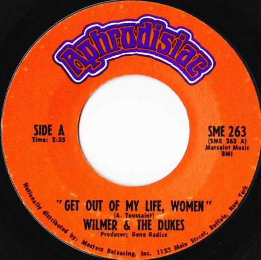 Wilmer & The Dukes : Get Out Of My Life, Women (7", Single, Styrene)