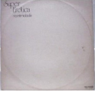 Super Erótica : Na Intimidade (LP, Album)