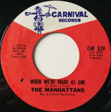 The Manhattans* : Baby I'm Sorry / When We're Made As One (7", Single)