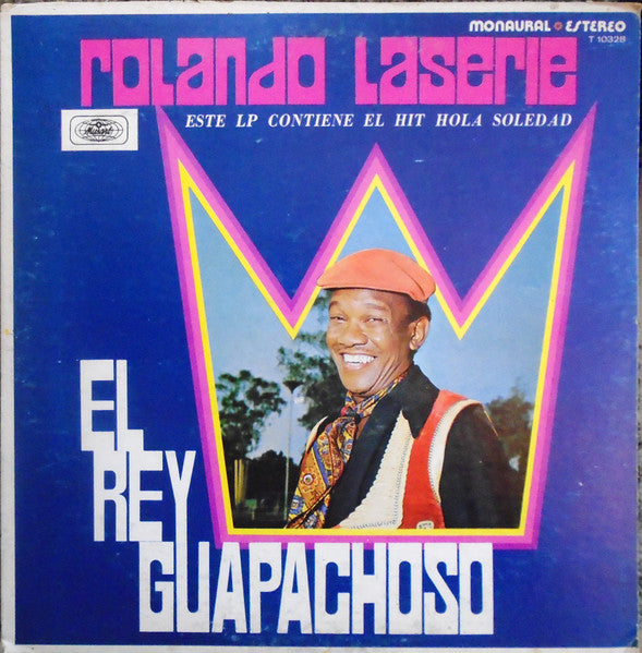 Rolando Laserie* : El Rey Guapachoso (LP, Mono)