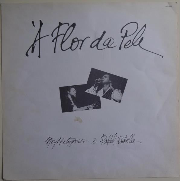 Ney Matogrosso & Rafael Rabello* : À Flor Da Pele (LP, Album)