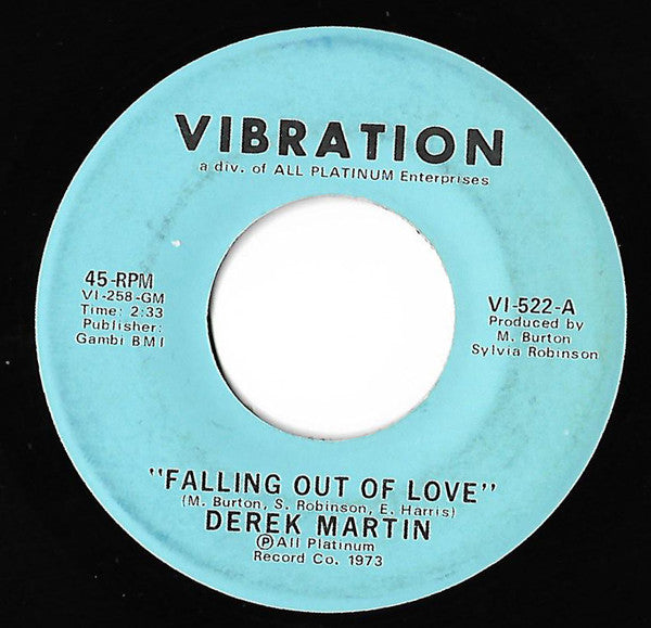Derek Martin : Falling Out Of Love / That's What I'll Do (7", Single)