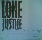 Lone Justice : Ways To Be Wicked (12", Promo)