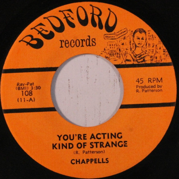 The Chapells : You're Acting Kind Of Strange  (7", Single)