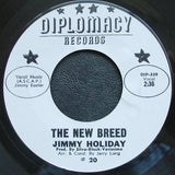 Jimmy Holiday : The New Breed / Love Me One More Time (7", Single, Styrene)