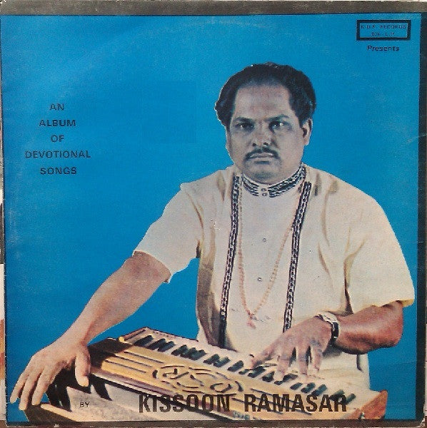 Kissoon Ramasar : An Album Of Devotional Songs (LP, Blu)