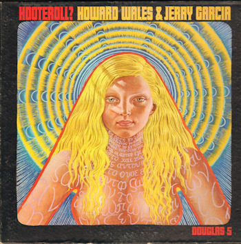 Howard Wales & Jerry Garcia : Hooteroll? (LP, Album)