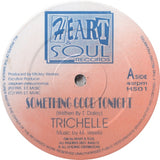 Trichelle : Something Good Tonight (12")