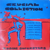 Various : Crucial Collection (Reggae Superstars) (LP, Comp)