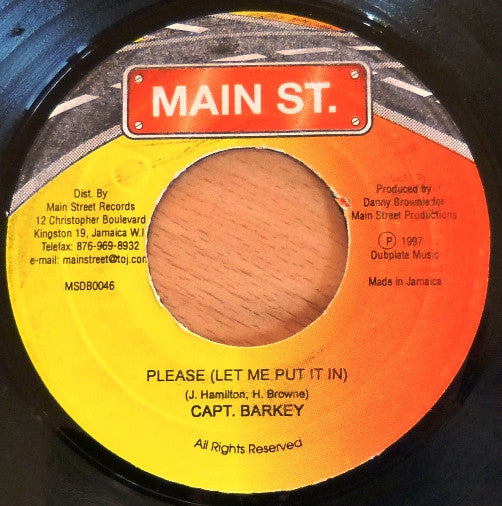 Capt. Barkey* : Please (Let Me Put It In) (7")
