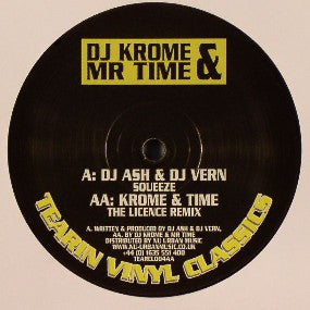DJ Krome & Mr Time* : Squeeze / The Licence (Remix) (12")