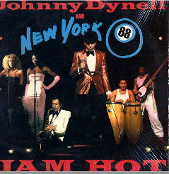 Johnny Dynell And New York 88 : Jam Hot (12")