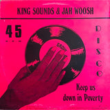 King Sounds & Trinity (4) & Jah Woosh : Spend One Night In A Babylan / Keep Us Down In Poverty (12", Maxi)