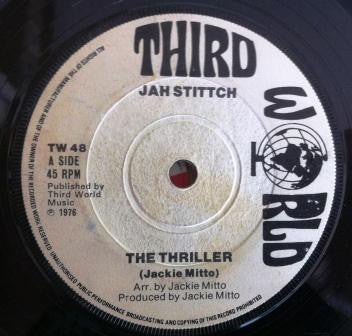 Jackie Mitto* / Jah Stittch* : The Thriller / Good For Us All (7", Single)