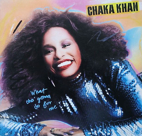 Chaka Khan : What Cha' Gonna Do For Me (LP, Album, Los)