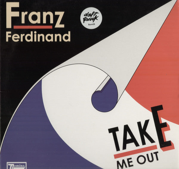 Franz Ferdinand : Take Me Out (Daft Punk Remix) (12")