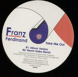 Franz Ferdinand : Take Me Out (Daft Punk Remix) (12")
