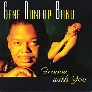 Gene Rook The Gene Dunlap Band : Groove With You (CD, Album) | Rook Records