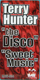 Terry Hunter : The Disco / Sweet Music (12")