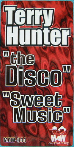 Terry Hunter : The Disco / Sweet Music (12")
