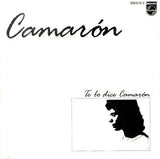 Camarón* : Te Lo Dice Camarón (LP, Album)