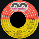Thriller U : Substitute For Your Love (7")