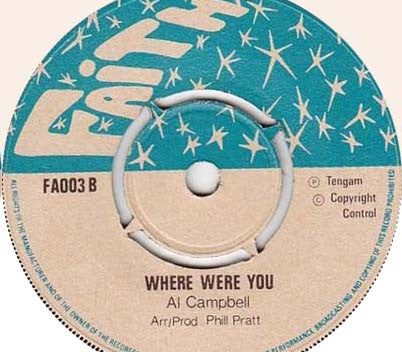 Al Campbell : When The Grass Is Green / Where Were You (7")