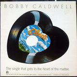 Bobby Caldwell : What You Won't Do For Love (7", Shape, Single, Promo, Red)