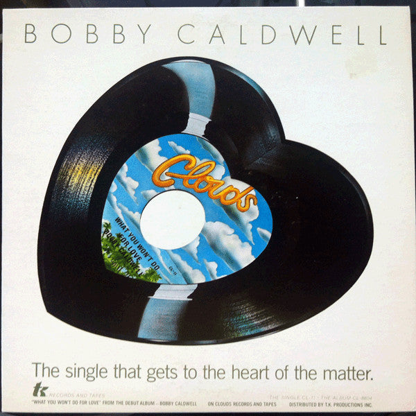 Bobby Caldwell : What You Won't Do For Love (7", Shape, Single, Promo, Red)