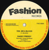 Daddy Freddy / Daddy Freddy, Junior Delgado, Shako Lee And Phillip Leo : Yes, We A Blood / Mixed Blood (12")