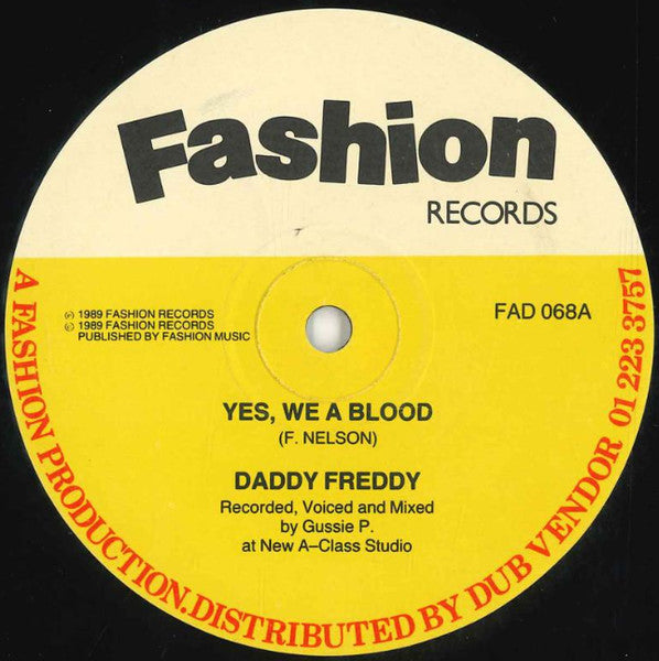 Daddy Freddy / Daddy Freddy, Junior Delgado, Shako Lee And Phillip Leo : Yes, We A Blood / Mixed Blood (12")