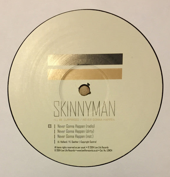 Skinnyman : I'll Be Surprised / Never Gonna Happen (12")