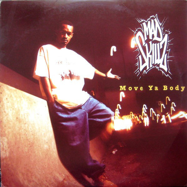 Mad Skillz : Move Ya Body (12")