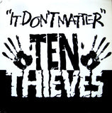 Ten Thieves : It Don't Matter (12")