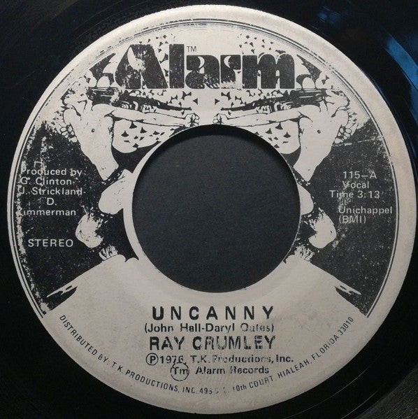 Ray Crumley : Uncanny / All The Way In Love With You (7", Single)