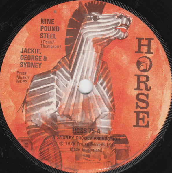 Jackie, George & Sydney* : Nine Pound Steel  (7", Sol)