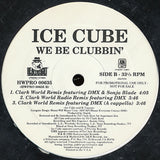 Ice Cube : We Be Clubbin' (The Clark Kent Remix) (12", Promo)