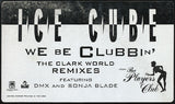 Ice Cube : We Be Clubbin' (The Clark Kent Remix) (12", Promo)