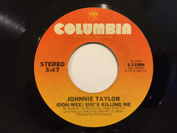 Johnnie Taylor : (Ooh-Wee) She's Killing Me (7")