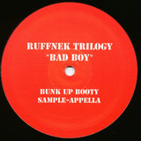 Ruffnek Trilogy : Bad Boy (12")
