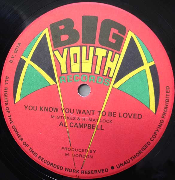 Al Campbell & Al All Stars : You Know You Want To Be Loved / You Know You Want To Be Dub (12")