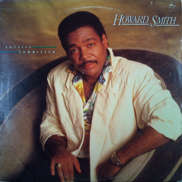 Totally Committed All In Howard Smith : Totally Committed (LP, Album) | Rook Records