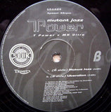 T.Power v MK-Ultra (4) : Mutant Jazz (12")