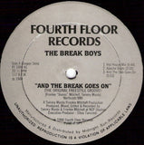 The Break Boys : And The Break Goes On (The Original Freestyle Groove) (12")