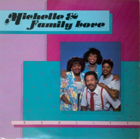 Michelle & Family Love : Reality (LP)