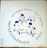 New Dalta Ahkri : Reflectativity (LP, Album)