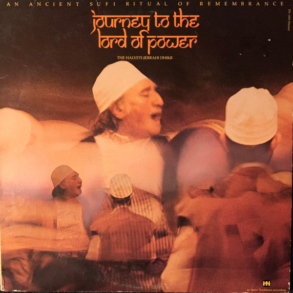 Various : Journey To The Lord Of Power : The Halveti-Jerrahi Dhikr (LP)