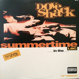 Dove Shack : Summertime In The LBC / Bomb Drop (12")