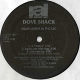 Dove Shack : Summertime In The LBC / Bomb Drop (12")
